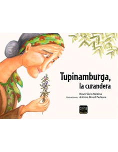 TUPINAMBURGA, LA CURANDERA. BRINS EDICIONS.