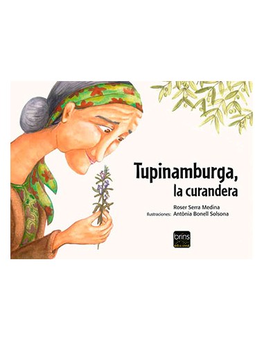 TUPINAMBURGA, LA CURANDERA. BRINS EDICIONS.
