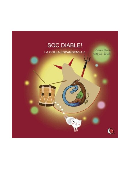 SOC DIABLE. LA COLLA ESPARDENYA 5. QUIMANTÓ CONTES.