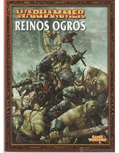 WARHAMMER REINOS OGROS. GAMES WORKSHOP