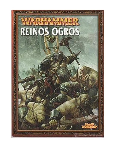 WARHAMMER REINOS OGROS. GAMES WORKSHOP